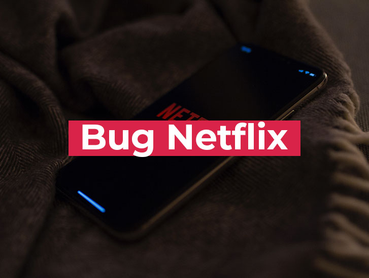 bug de Netflix, aplicación de Netflix