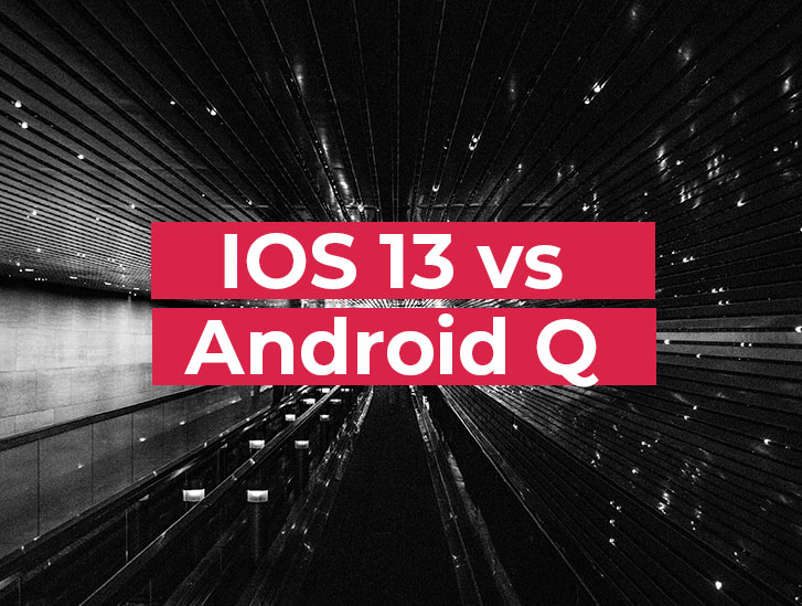 iOS 13 vs Android Q